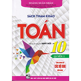 Sách tham khảo toán 10 - Quyển 1 (Dùng chung cho các bộ SGK)