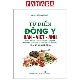 Sách - Từ Điển Đông Y Hán-Việt-Anh - Bìa Cứng (Tái Bản 2024)