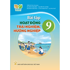 Sách Bài Tập Hoạt Động Trải Nghiệm, Hướng Nghiệp 9- Kết Nối Tri Thức (Kèm Nilon bọc Sách)