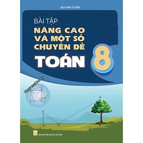 ￼Sách - Bài Tập Nâng Cao Và Một Số Chuyên Đề Toán 8