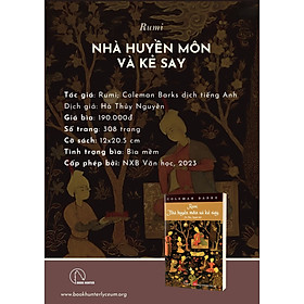 RUMI NHÀ HUYỀN MÔN VÀ KẺ SAY - Rumi - C0leman Barks dịch tiếng Anh - Hà Thủy Nguyên dịch - Book Hunter - NXB Văn Học.