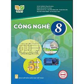 Sách giáo khoa Công Nghệ 8- Kết Nối Tri Thức Với Cuộc Sống (Kèm Nilon bọc Sách)