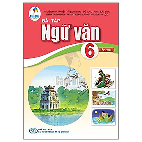Bài Tập Ngữ Văn 6 - Tập 1 (Cánh Diều) (2023)