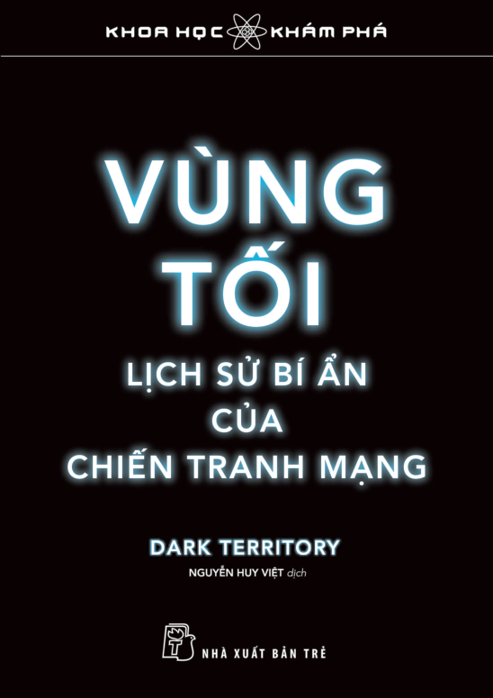 Khoa Học Khám Phá - Vùng Tối, Lịch Sử Bí Ẩn Của Chiến Tranh Mạng