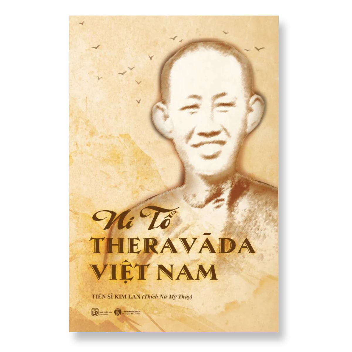 Sách - Ni Tổ Theravāda Việt Nam (song ngữ Anh – Việt) - Thái Hà Books