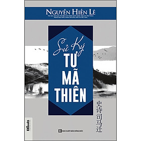 Sử Ký Tư Mã Thiên - Nguyễn Hiến Lê