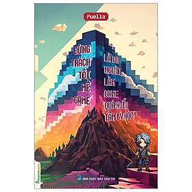 Đừng trách tôi mê game, là do người làm game quá hiểu tâm lý học