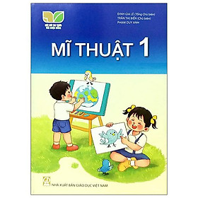 Sách Giáo Khoa Mĩ Thuật 1 (Kết Nối) (Chuẩn)