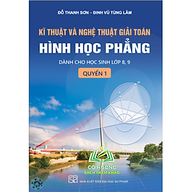 Sách Kĩ thuật và nghệ thuật giải toán hình học phẳng