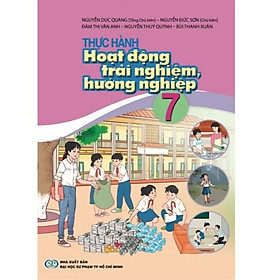 Sách - Thực hành Hoạt động trải nghiệm, hướng nghiệp 7 - CD