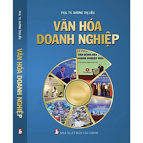 Văn hóa doanh nghiệp - Dương Thị Liễu - NXB Tài chính - Minh Đức