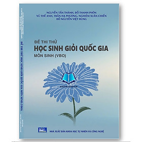 Sách - Đề Thi Thử Học Sinh Giỏi Quốc Gia môn Sinh (VBO)
