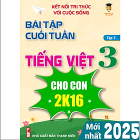 Sách - Bài tập cuối tuần Tiếng Việt 3 Kết nối tri thức (Học kì 2) - VietJack