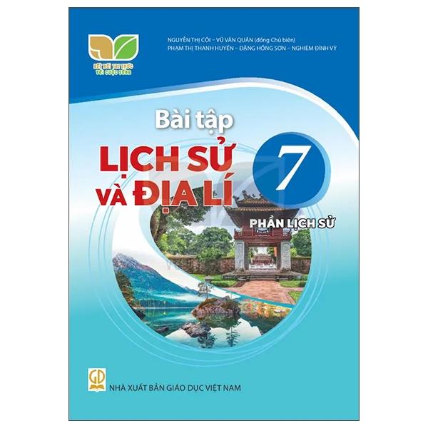 Sách Giáo Khoa Bài Tập Lịch Sử Và Địa Lí 7 - Phần Lịch Sử (Kết Nối) (Chuẩn)