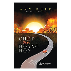 Sách - Chết Trước Hoàng Hôn - Huy Hoàng Bookstore