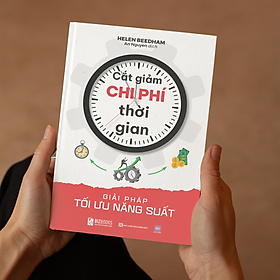 Sách Cắt Giảm Chi Phí Thời Gian: Giải Pháp Tối Ưu Năng Suất - Bizbooks