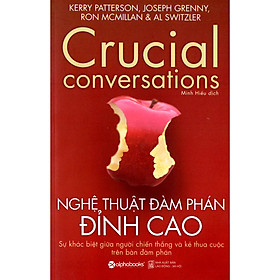 Nghệ Thuật Đàm Phán Đỉnh Cao - Crucial Conversations  Tặng Sổ Tay Giá Trị (Khổ A6 Dày 200 Trang)
