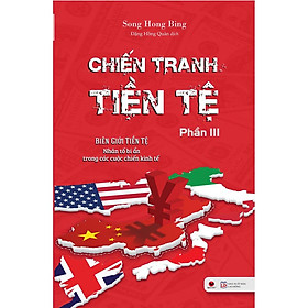 Sách - Chiến tranh tiền tệ tập 3