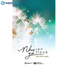 Như gió an lành - Tác giả Lưu Đình Long