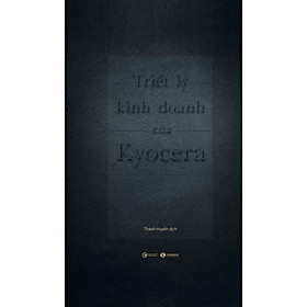 Triết Lý Kinh Doanh Của Kyocera