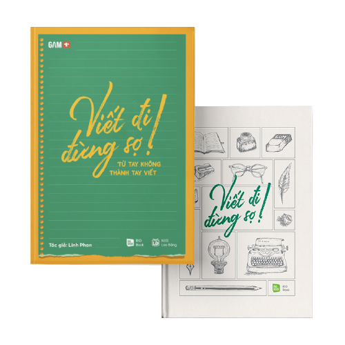 Viết Đi Đừng Sợ! Từ Tay Không Thành Tay Viết