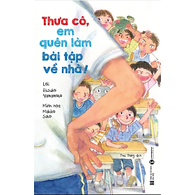 Sách Thưa cô, em quên làm bài tập về nhà