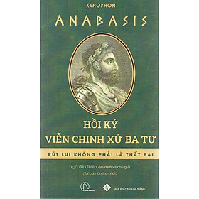 Anabasis - Hồi ký viễn chinh xứ Ba Tư (Bìa mềm)