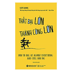 Trạm Đọc | Thất Bại Lớn - Thành Công Lớn